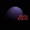 Dada Is Dead - James Howlett