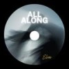 All Along - Elios