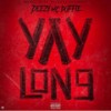 Yay Long (Explicit) - Deezy Mcduffie