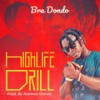 HighLife Drill - BRA DONDO