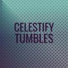 Celestify Tumbles - Ronie Brita