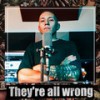 They're all wrong - La Casa Del Hip Hop Colombiano&Canus