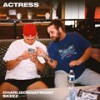 Actress (Explicit) - Skeez&charlieonnafriday