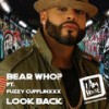 Look Back (Bear & Georgies Clean House) - Bear Who?&Fuzzy Cufflinxxx