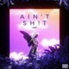 AiN'T SHiT (Explicit) - Pryce