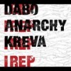 アイ　レップ - Dabo&ANARCHY&Kreva