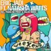 Weekend (Original Mix) - Eric Jadi&Natasha Watts