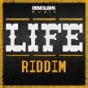 Life - Ras Demo&Demolisha Deejayz