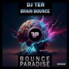 Brain Bounce (Explicit) - DJ Ter&Agustín López Milla