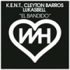 El Bandido - K.E.N.T.&Cleyton Barros&LUKASBELL