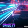 Drive It - Rydah&Adrian Swish&Kennyon Brown&Lazy J