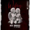 Wifey (feat. Future) (Explicit) - Ace Drucci&Future