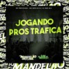 Jogando Pros Trafica (Explicit) - DJ REIS ZS&Mc Pretchako&MC Fefe Da ZL