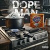 Dope Man (Explicit) - J. Stalin