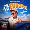 Me Dejan Pa Europa (Explicit) - F1 El Control&Onguito Wa