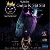 Keep Going (Explicit) - Gutta K Slit Slit