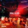 Serial Killer - Waves_On_Waves&Crimewave&Orax