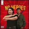 No Heroes (feat. Lyrical Joe) - Dr. Pushkin&Lyrical Joe