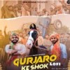 Gujjar Ke Shok (Lofi) - Sumit Bhati&Baba Attawala&Akash Baisla