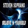 Believe In Yourself - Steven Soprano