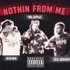 Nothin' From Me (Explicit) - Pg.Spilz&818INK&Cs Jonny