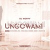 Ungowami (Explicit) - DJ Hoppy&RushLeroii&M.G&Yung Sean&Caramel Babe&Hhaste 99