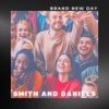 Brand New Day - Smith&Daniels