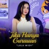 Jika Hanya Gurauan - Lala Widy