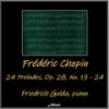 24 Preludes in D-Flat Major, Op. 28: NO. 15. Sostenuto - Friedrich Gulda