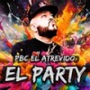 El Party - PBC el Atrevido