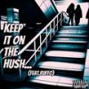 Keep It On The Hush (Explicit) - Smiley Don&Ruffo