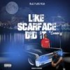 Like Scarface Did It (feat. Curren$y) (Explicit) - Blue Flame Mega&Curren$y