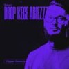 DROP KECE ABIEZZZ (Slowed) - Beken