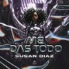 Me das todo - Susan Díaz