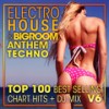 Electro House & Big Room Anthem Techno Top 100 Best Selling Chart Hits V6 (2 Hr DJ Mix) - DoctorSpook