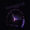 2000 Miles (Locomatica Remix) - Don Ruijgrok&Locomatica