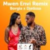 Mwen Envi (Remix Extended|Explicit) - Djelissa&Borgia