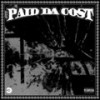 PAIDDACOST (feat. Stardust) (Explicit) - Stephaintdeadyet&BIGMISHAP