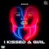 I Kissed A Girl - Zonus