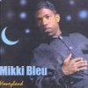 I Cry For You - Mikki Bleu