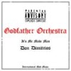 Godfather Orchestra (feat. It's Me Made Man) (Explicit) - Don Dimitrios&It's Me Made Man