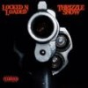 Locked N Loaded (Explicit) - THRIZZLE SNOW