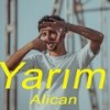 Yarım - Alican