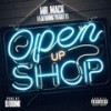 Open Up Shop (Explicit) - Mr. Mack&Yo Gotti