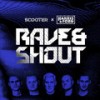 Rave & Shout - Scooter&Harris & Ford