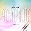 POMPELUP (Explicit) - Kyno