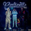 CALIENTE (Explicit) - Conep&Sahir&Jovaan&siggy