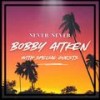 Never Never - Bobby Aitken