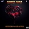 Heart Beat (Explicit) - Rasta Tahj&AYO SK3TCH