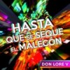 Hasta Que Se Seque el Malecón (Smooth Latin Remix) - Don Lore V